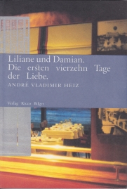 André Vladimir Heiz: Liliane und Damian
