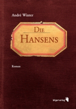 André Winter: Die Hansens