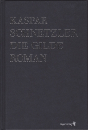 Kaspar Schnetzler: Die Gilde