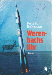 Patrick Hohmann: Werenbachs Uhr